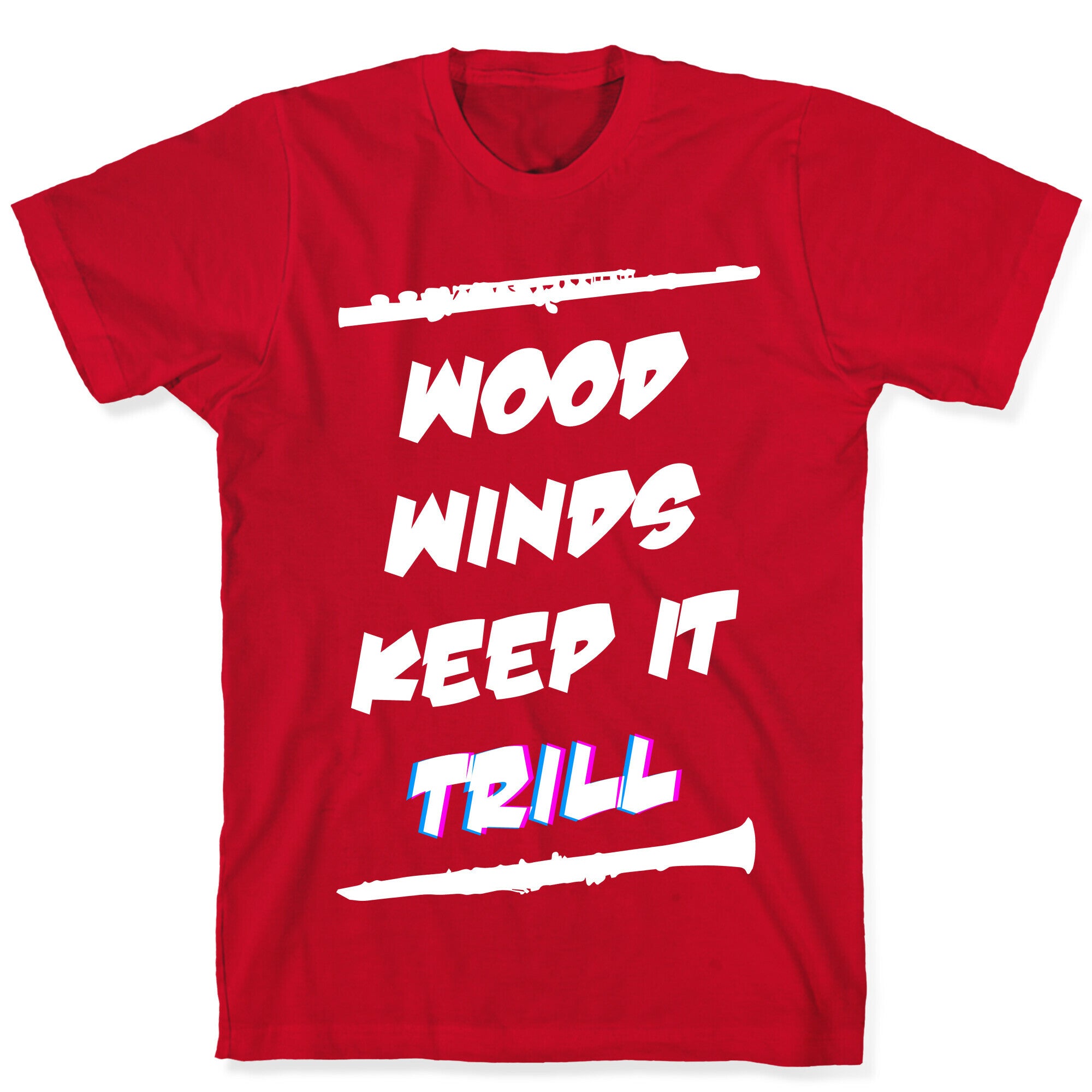 Woodwinds Keep It Trill T-Shirt